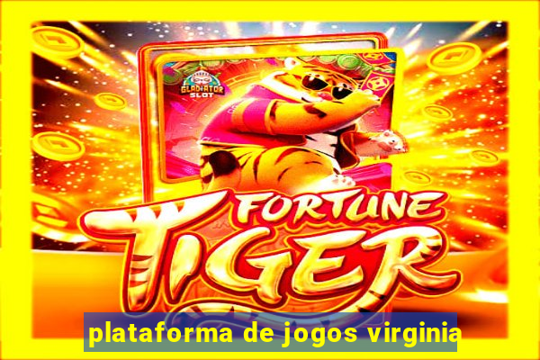 plataforma de jogos virginia